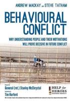 Behavioural Conflict: Why Understanding People and Their Motives Will Prove Decisive in Future Conflict