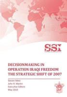 Decisionmaking in Operation IRAQI FREEDOM: Removing Saddam Hussein by Force