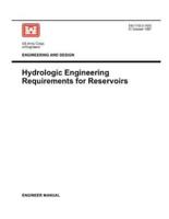 Engineering and Design: Hydrologic Engineering Requirements for Reservoirs (Engineer Manual EM 1110-2-1420)