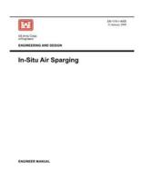 Engineering and Design: In-Situ Air Sparging (Engineer Manual EM 1110-1-4005)