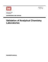 Environmental Quality: Validation of Analytical Chemistry Laboratories (Engineer Manual EM 200-1-1)