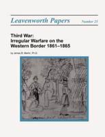 Third War: Irregular Warfare on the Western Border 1861-1865