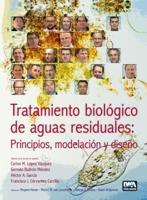 Tratamiento Biológico De Aguas Residuales: Principios, Modelación Y Diseño