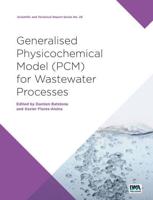 Generalised Physicochemical Model No. 1 (PCM1) for Water and Wastewater Treatment