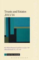 Trusts and Estates 2013/14