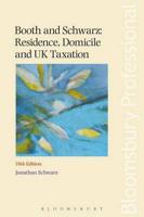 Booth & Schwarz: Residence, Domicile and UK Taxation