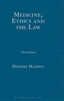 Medicine, Ethics and the Law