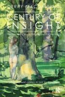 Century of Insight: The Twentieth Century Enlightenment of the Mind