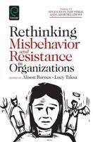 Rethinking Misbehaviour and Resistance in Organizations
