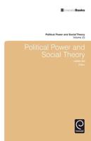 Political Power and Social Theory. Volume 23