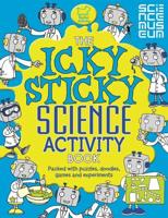 The Icky Sticky Science Activity Book