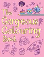 The Gorgeous Colouring Book