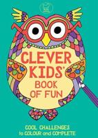 Clever Kids' Book of Fun