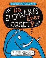 Do Elephants Ever Forget?