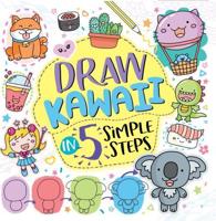 Draw Kawaii in Five Simple Steps