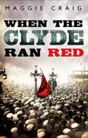 When the Clyde Ran Red