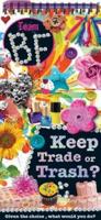 Keep, Trade, or Trash
