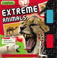 I Explore Extreme Animals