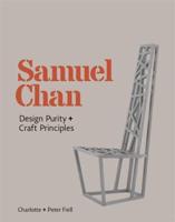 Samuel Chan - Design Purity + Craft Principles