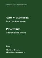 Actes Et Documents De La Vingtième Session Tome I Matières Diverses = Miscennaneous Matters