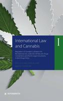 International Law and Cannabis. Volume I