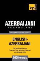 Azerbaijani vocabulary for English speakers - 5000 words