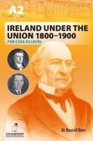 Ireland Under the Union 1800-1900