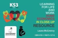 Learning for Life and Work Home Economics in Close-Up: Key Stage 3 - Digital Resource