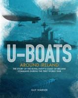 U-Boats Around Ireland