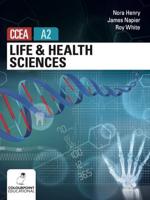 Life and Health Sciences. CCEA A2 Level
