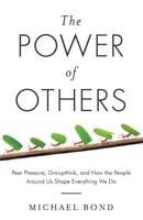 The Power of Others