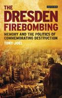 The Dresden Firebombing