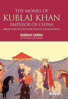 The Monks of Kublai Khan, Emperor of China
