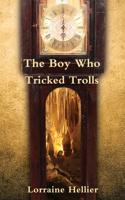 The Boy Who Tricked Trolls