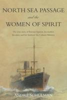 North Sea Passage and the Women of Spirit