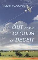 Out of the Clouds of Deceit