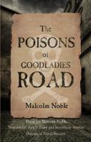 The Poisons of Goodladies Road