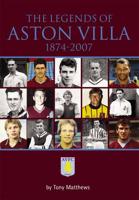 The Legends of Aston Villa, 1874-2007