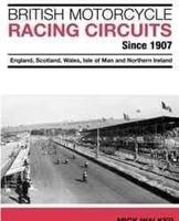 British Motorcycle Racing Circuits Since 1907