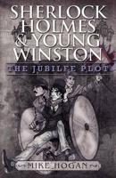 Sherlock Holmes & Young Winston. The Jubilee Plot