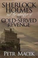 The Adventure of the Cold-Served Revenge