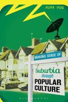 Making Sense of Suburbia Through Popular Culture