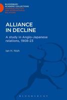 Alliance in Decline: A Study of Anglo-Japanese Relations, 1908-23