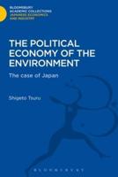 The Political Economy of the Environment: The Case of Japan