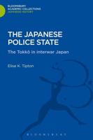 The Japanese Police State: Tokko in Interwar Japan