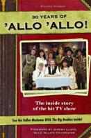 30 Years of 'Allo 'Allo!