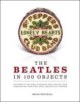 The Beatles in 100 Objects