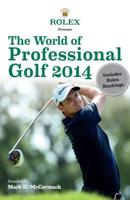 Rolex Presents the World of Professional Golf 2014