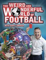 The Weird and Wonderful World of Football