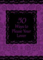 50 Ways to Please Your Lover